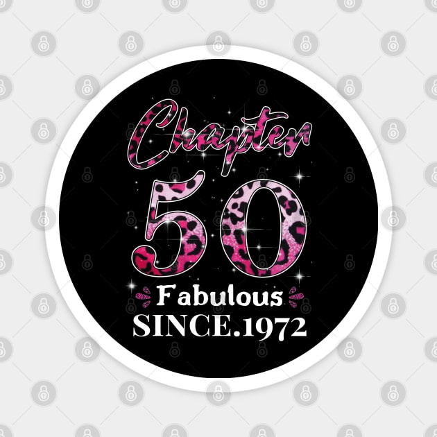 Chapter 50 Fabulous Since 1972 Magnet by JustBeSatisfied